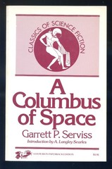 A Columbus of Space by Garretet P. Serviss-Hyperion Press Edition-1974