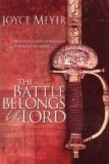 The Battle Belongs to the Lord – Hardcover By MEYER, JOYCE – GOOD