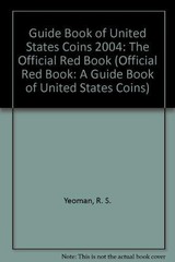 A Guide Book of United States Coins 2004: 57th Edition, Yeoman, R. S.,Yeoman, R.