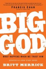 Big God: What Happens When We Trust Him paperback Used – Good
