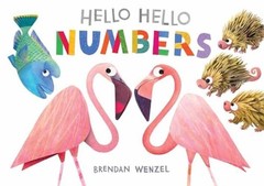 Hello Hello Numbers (Brendan Wenzel) – Board book – Very Good