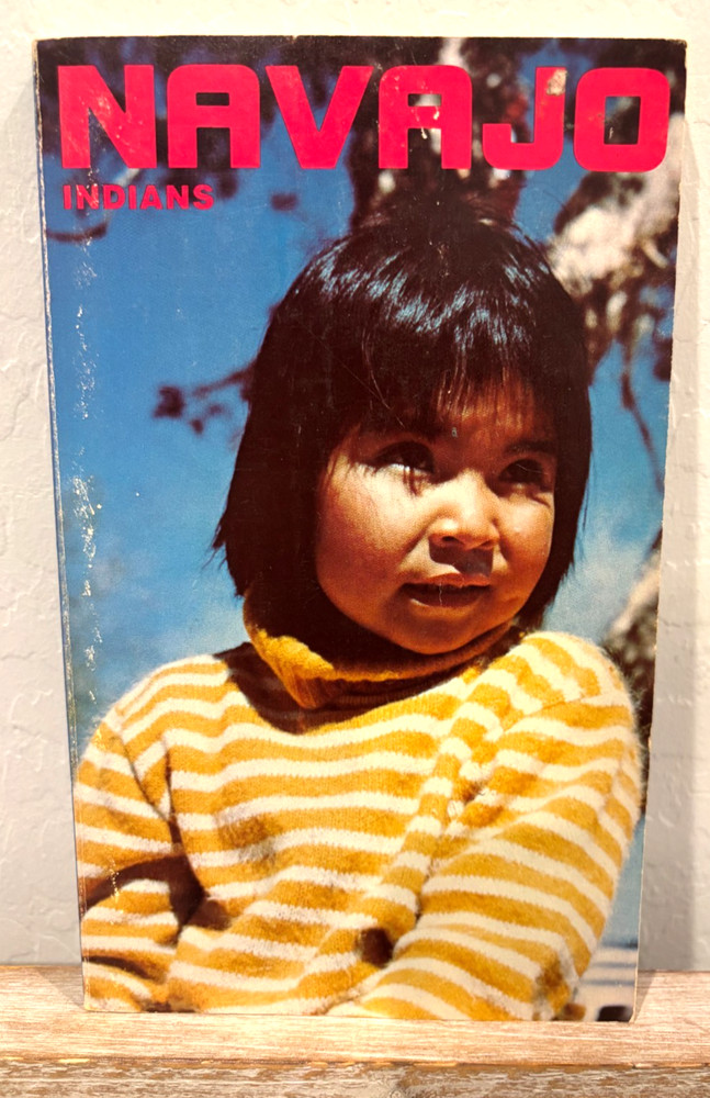 Rare! Vintage Navajo Indians Paperback Book! Indian Tribal Series 1977 124 Pages
