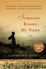 Someone Knows My Name: A Novel – Paperback By Hill, Lawrence – GOOD