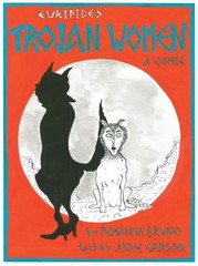 The Trojan Women : A Comic Hardcover Anne, Euripides Carson