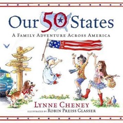 Our 50 States: A Family Adventure Acro- hardcover, Lynne Cheney, 0689867174, new