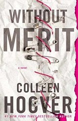 Without Merit: A Novel – Paperback, by Hoover Colleen – Very Good x
