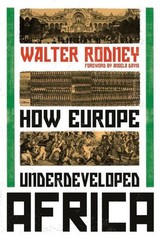 How Europe Underdeveloped Africa: Introduction by Angela Davis