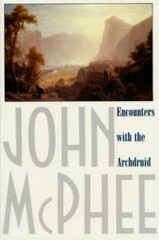 Encounters with the Archdruid – Paperback By John McPhee – VERY GOOD
