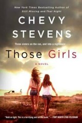 Those Girls: A Novel – Paperback By Stevens, Chevy – GOOD