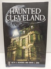 Haunted Cleveland, Paperback by Richards, Beth A.; Gove, Chuck L., Like New