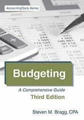 Budgeting: Third Edition: A – Paperback, by Bragg Steven M. – Very Good
