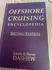 Offshore Cruising Encyclopedia, Version II by Linda Dashew and Steve Dashew…