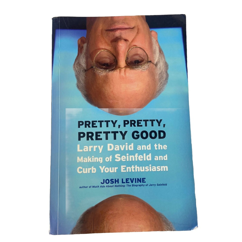 Pretty, Pretty, Pretty Good: Larry David and the Making of Seinfeld and Curb…
