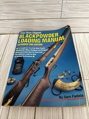 Blackpowder Loading Manual [Gun Digest] ~ Padera, Sam PB