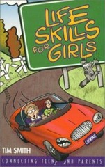 Life Skills for Girls by Smith, Tim-softcover