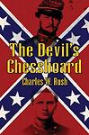 The Devil’s Chessboard by Charles W. Rush