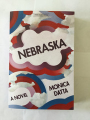 Nebraska By Monica Datta ADVANCE READER’S EDITION 6/26 NEW TPB