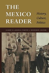 The Mexico Reader: History, Culture, Politics (The Latin America Readers) – …
