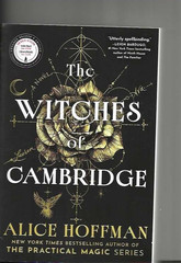 THE WITCHES OF CAMBRIDGE – ALICE HOFFMAN ARC 8/26 PRACTICAL MAGIC BOOK