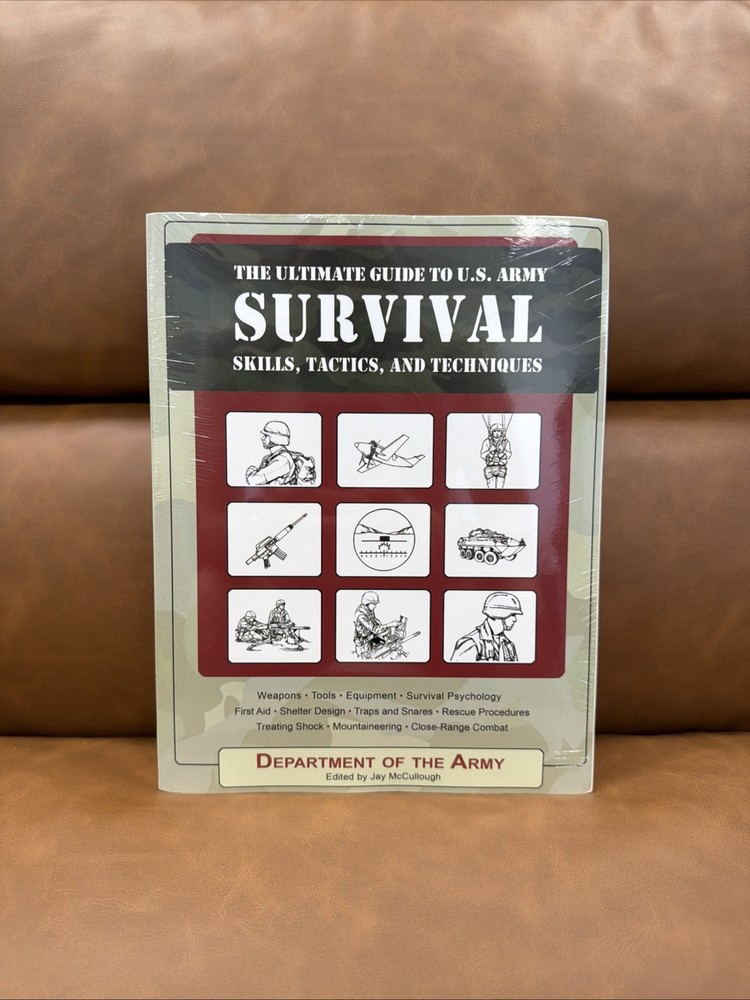 The Ultimate Guide to U.S. Army Survival Skills, Tactics, and Techniques
