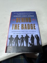 Behind the Badge by Johnny Joey Jones (2025, Hardcover)