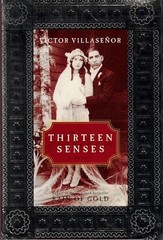 The Thirteen Senses, Villasenor, Victor