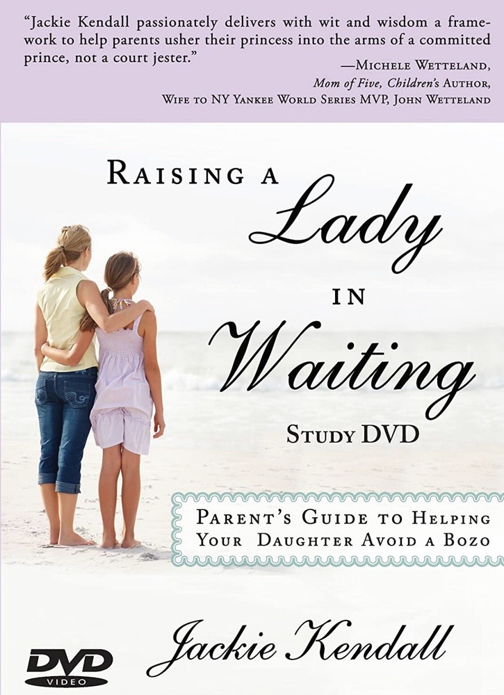 Raising a Lady in Waiting Study – DVD – by Jackie Kendall – NEW & SEALED
