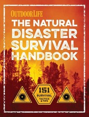 The Natural Disaster Survival Handbook – paperback The Editors of Outdoor Li…