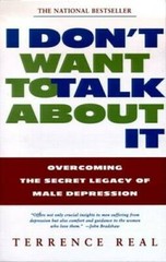 I Don’t Want to Talk About It: Overcoming the Secret Legacy of Male Dep – GOOD