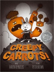 Creepy Carrots! – paperback Reynolds, Aaron|Peter Brown