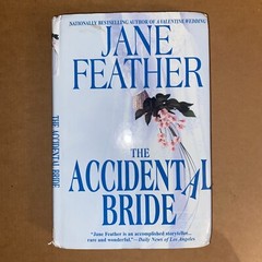 THE ACCIDENTAL BRIDE – Hardcover By Jane Feather – 1999 HC DJ 328 PAGES FREESHIP