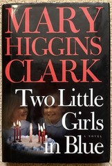 TWO LITTLE GIRLS IN BLUE BY MARY HIGGINS CLARK 2006 SIMON & SCHUSTER HCDJ
