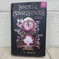 Immortal Consequences Hardcover (Sprayed Edges, BOTM Edition) By I.V. Marie