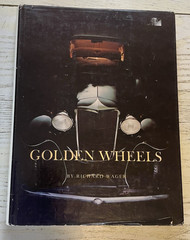 Golden Wheels HCDJ Book Richard Wager Story Automobiles Cleveland Ohio 1892-1932