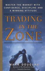 Trading in the Zone by Mark Douglas paperback