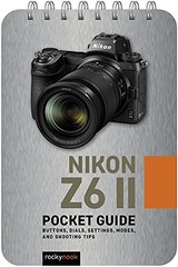 Nikon Z6 II: Pocket Guide (The Pocket Guide Ser, Nook=#