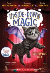 Showing Off (Upside-Down Magic #3) – Paperback By Mlynowski, Sarah – VERY GOOD