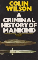 A Criminal History of Mankind (Panther Books) – paperback COLIN WILSON