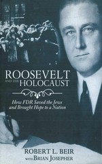 Roosevelt and the Holocaust: How FDR Saved the Jews and Brought Hope to a Na…