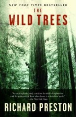 The Wild Trees: A Story of Passion and Daring – Paperback – GOOD