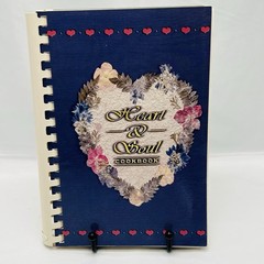 Heart & Soul Cookbook Spiral Bound 1996 Vintage Cookbook 242 Pages