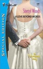 A Love Beyond Words (50th Book) (Harlequin Special Edition) by Sherryl Woods, Go