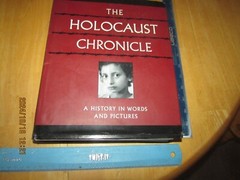 Holocaust Chronicle : A History in Words and Pictures by John Roth (2000, Hardco