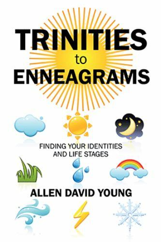Trinities to Enneagrams: Finding Your Identities and Life Stages Paperbark New