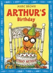 Arthur’s Birthday (An Arthur Adventure) – Paperback By Brown, Marc – GOOD