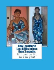 How LockMarie Lost 65lbs in less than 3 months: weight lost & fitness tips by Lo