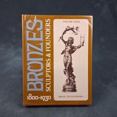 Encyclopedia of Bronzes Sculptors Founders 1800-1930 Vol 4 Berman HC DJ 1980