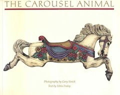 Carved Carnival Carousel Animals Folk Art – Names Makers Dates / Book