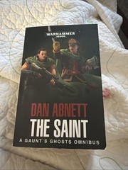 Saint : A Gaunt’s Ghosts Omnibus by Dan Abnett (2018, Trade Paperback)