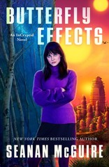 Butterfly Effects (InCryptid, 15) by Seanan McGuire